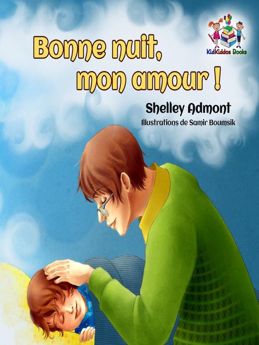 Title details for Bonne nuit, mon amour ! (French Kids Book- Goodnight, My Love!) by Shelley Admont - Wait list